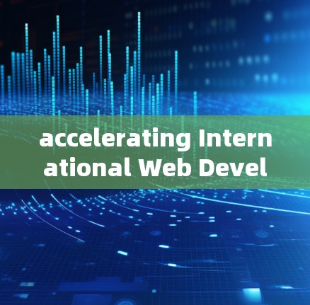 accelerating International Web Development with UU Accelerator