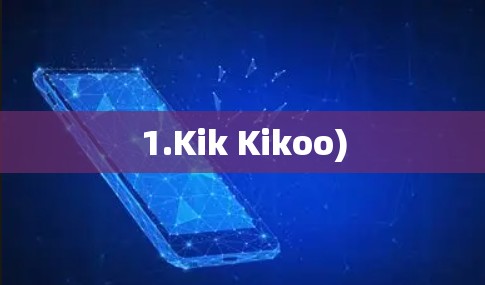 1.Kik Kikoo) 1.Kik Kikoo)