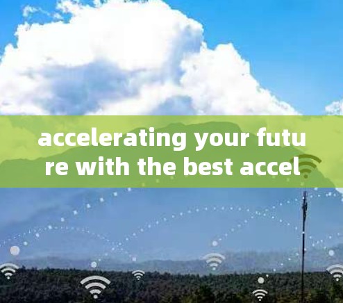 accelerating your future with the best accelerating app